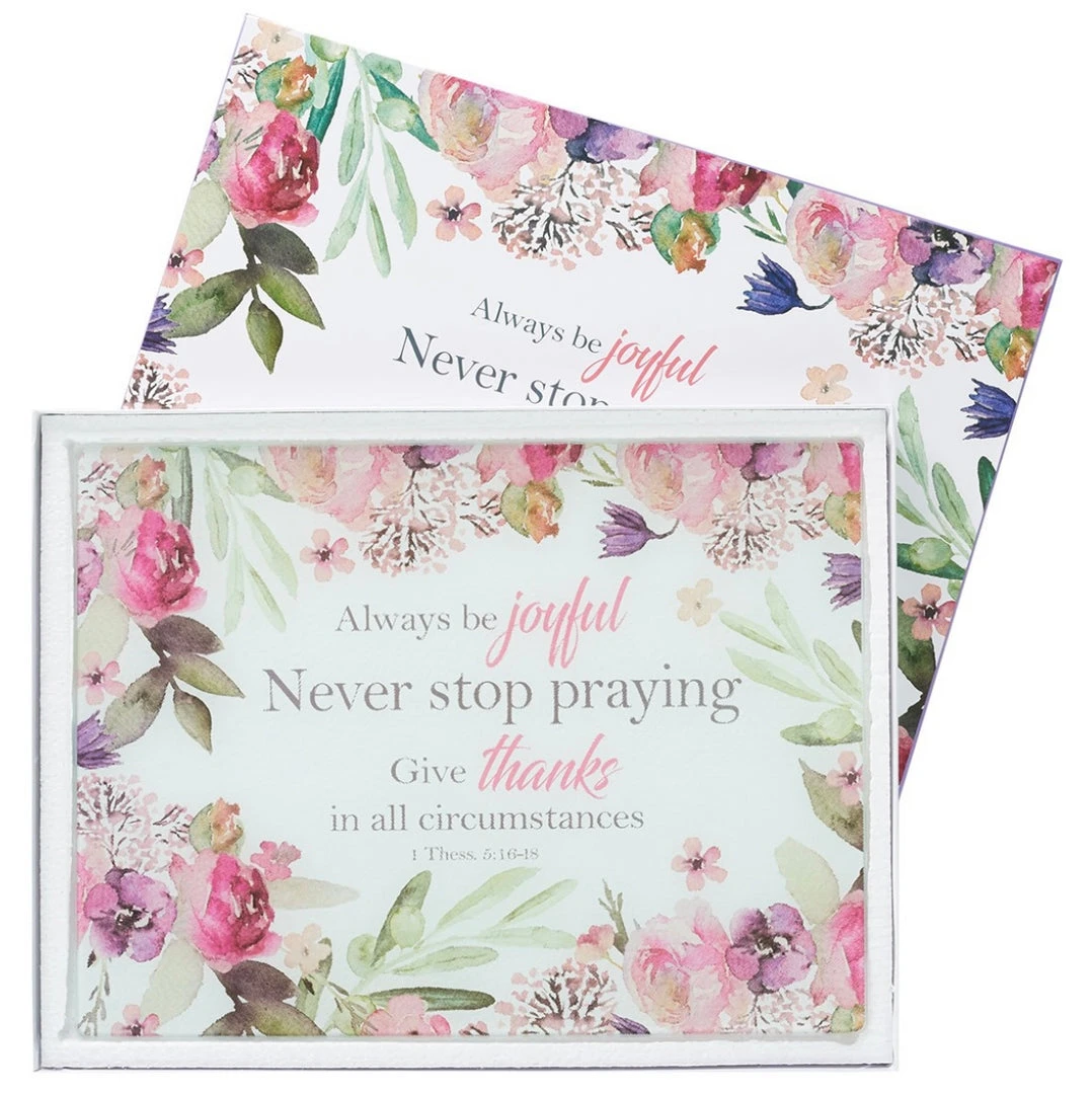 New ๐งจ The Sparkling Spur Always Be Joyful, Never Stop Praying Cutting Board โ 4 The Sparkling Spur Always Be Joyful, Never Stop Praying Cutting Board